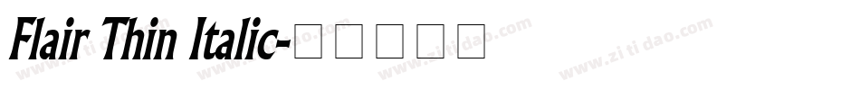 Flair Thin Italic字体转换